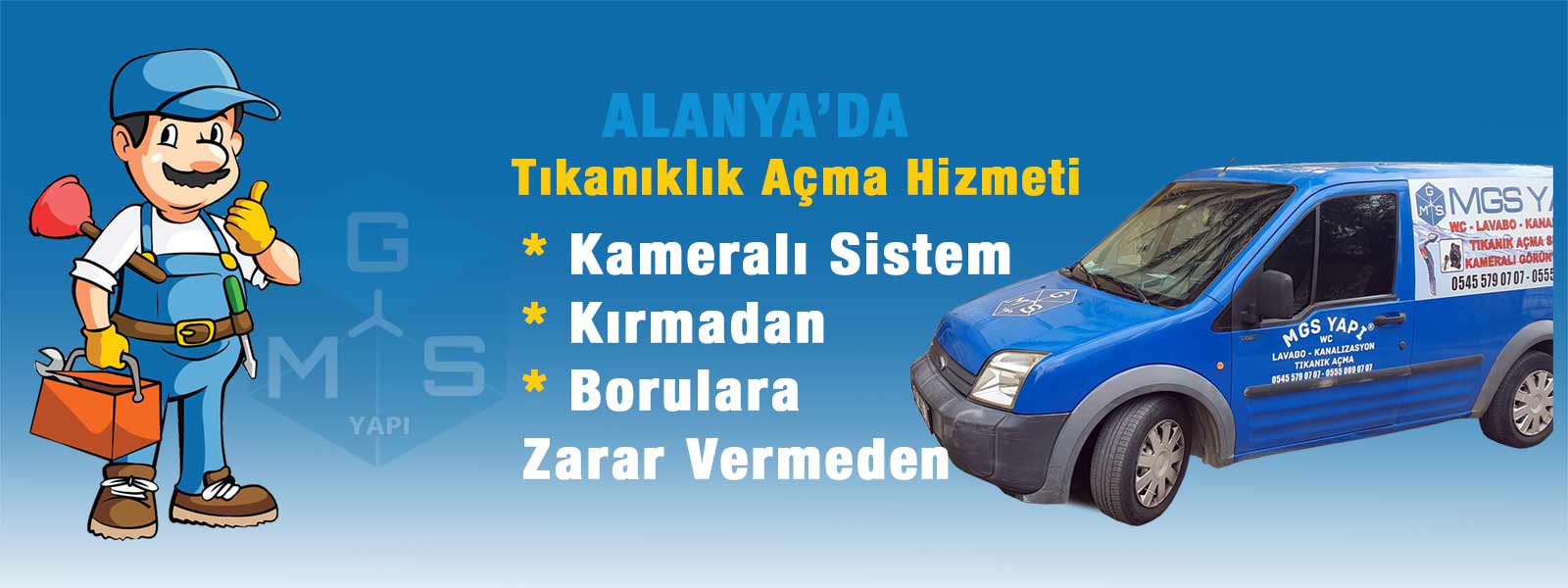 Alanyada Kameralı Sistem ile Kırmadan ve Borulara Zarar Vermeden Tıkanıklık Açma Hizmeti MGS Yapı